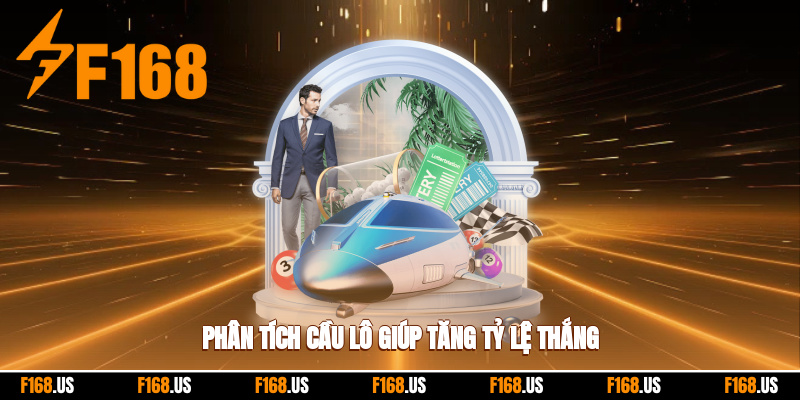 Phân tích cầu lô giúp tăng tỷ lệ thắng